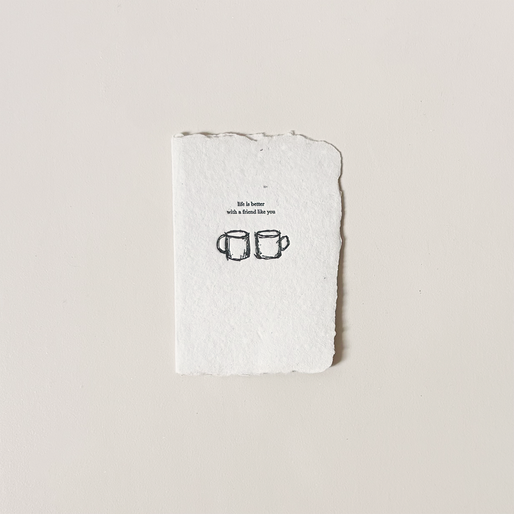 Life Is Better With A Friend Note Card