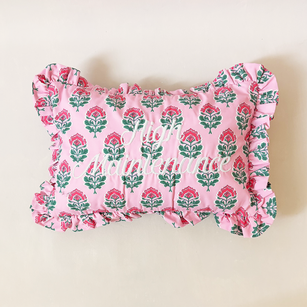 "High Maintenance" Ruffled Embroidered Pillow