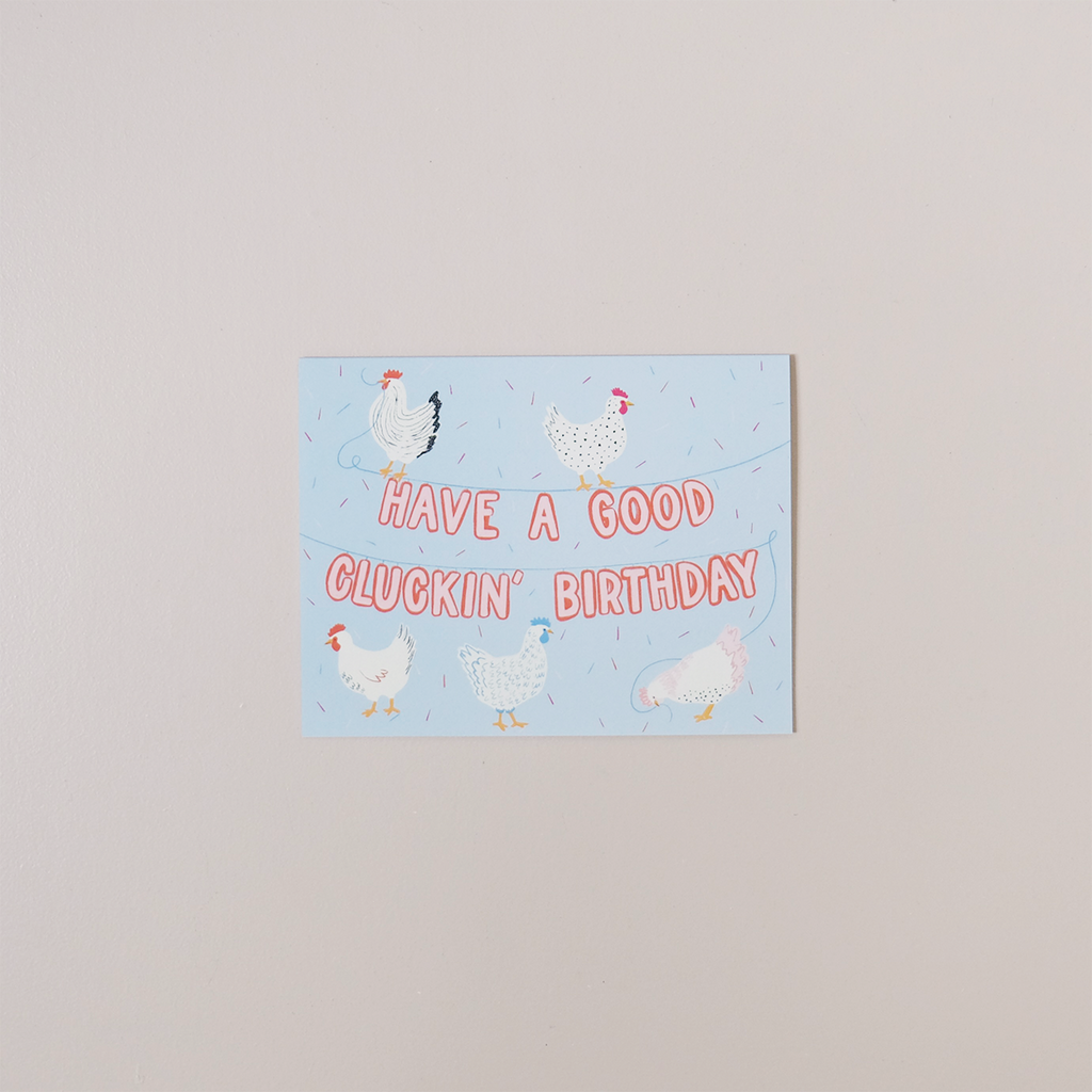 Good Clucking Birthday Note Card