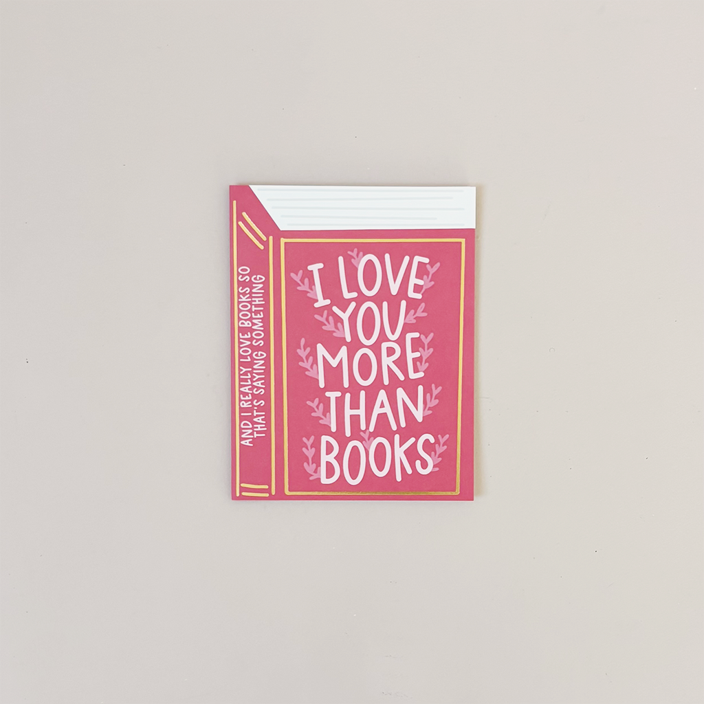 I Love You More Than Books Note Card