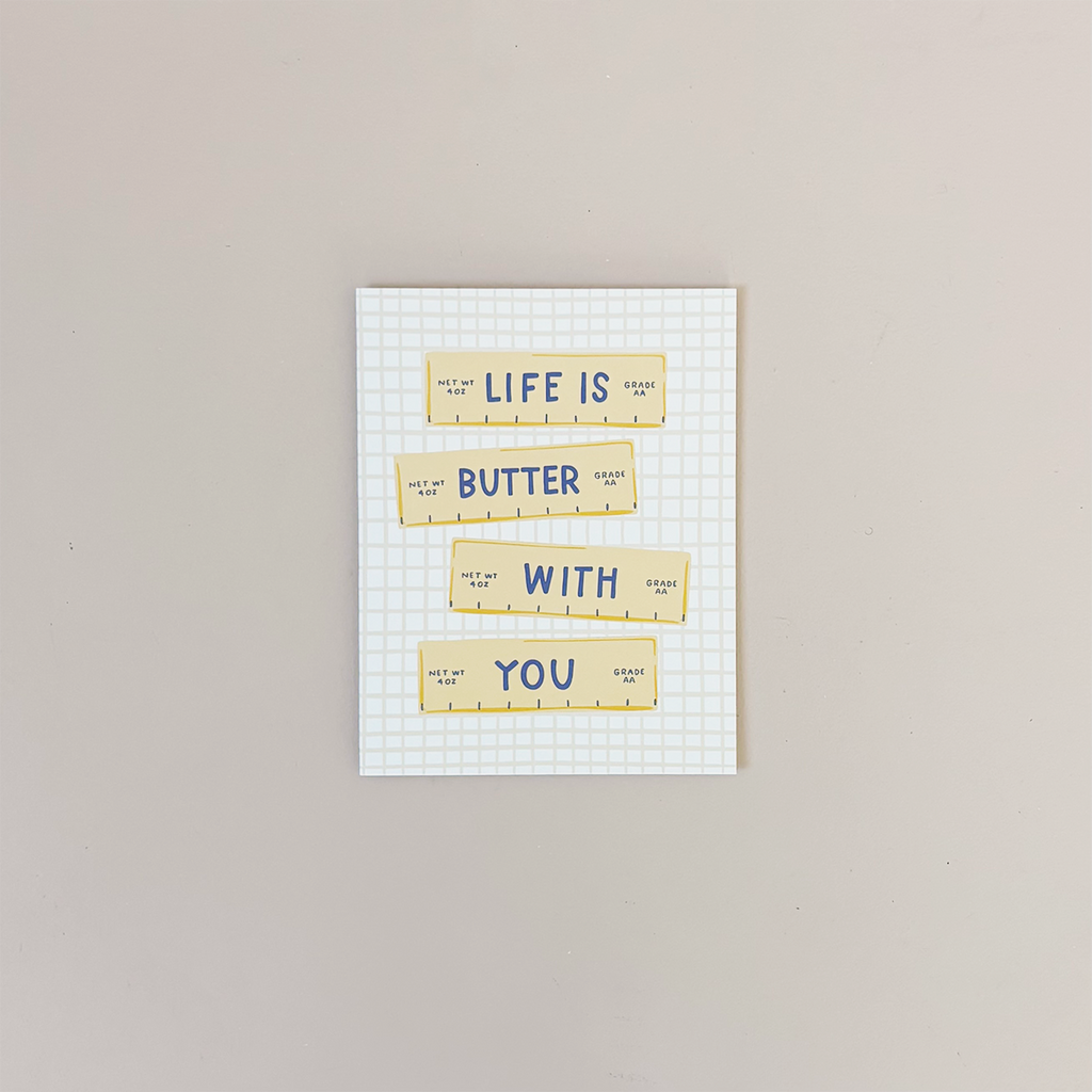 Life is Butter With You Note Card