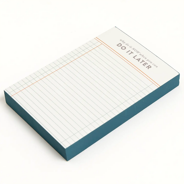 Do It Later Notepad