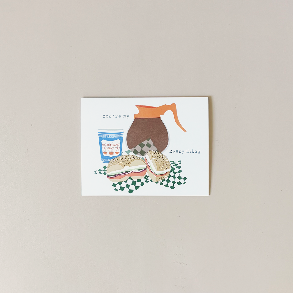 You're My Everything NYC Bagel Note Card – Holliday